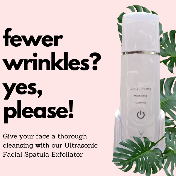 Fewer Wrinkles? Yes, Please! Check out our Ultrasonic Facial Spatula Exfoliator!